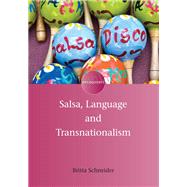 Salsa, Language and Transnationalism by Schneider, Britta, 9781783091881