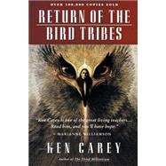 Return of the Bird Tribes by Carey, Ken, 9780062501882