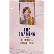 The Framing by Fernanda Dahlstrom, 9780522881882