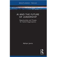AI and the Future of Leadership by Adrian Jarvis, 9781040551882