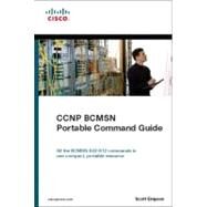 CCNP Portable Command Guide Library : Your Complete Set of Quick Reference Guides to All CCNP-Level Commands by Empson, Scott, 9781587201882