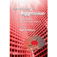 Neurobiology of Aggression by Mattson, Mark P., 9781588291882