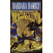 Dragonshadow by HAMBLY, BARBARA, 9780345421883