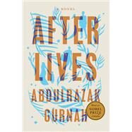 Afterlives by GURNAH, ABDULRAZAK, 9780593541883