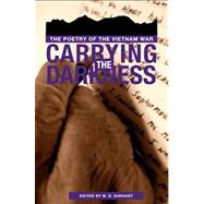 Carrying the Darkness by Ehrhart, W. D., 9780896721883