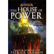 The House of Power by Carman, Patrick, 9781417831883