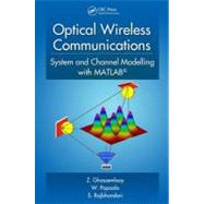 Optical Wireless Communications: System and Channel Modelling with MATLAB by Ghassemlooy; Z., 9781439851883