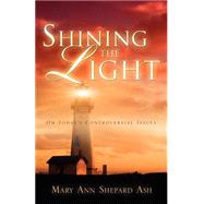 Shining the Light by Ash, Mary Ann Shepard, 9781594671883