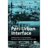 The Peri-Urban Interface by McGregor, Duncan; Simon, David; Thompson, Donald A., 9781844071883