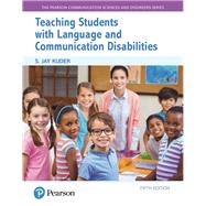 Teaching Students with Language and Communication Disabilities, with Enhanced Pearson eText -- Access Card Package by Kuder, S. Jay, 9780134471884