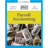Payroll Accounting 2022, Loose-leaf Version by Bieg/Toland, 9780357771884