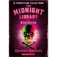 The Midnight Library #3: End Game by Graves, Damien, 9780439871884