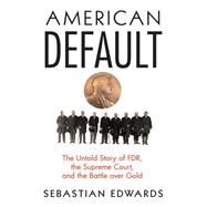 American Default by Edwards, Sebastian, 9780691161884