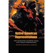 Native American Representations by Bataille, Gretchen M., 9780803261884