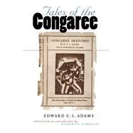 Tales of the Congaree by Adams, Edward C. L.; O'Meally, Robert G., 9780807841884