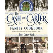 The Cash and Carter Family Cookbook by Cash, John Carter, 9781400201884
