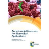 Antimicrobial Materials for Biomedical Applications by Domb, Abraham J.; Kunduru, Konda Reddy; Farah, Shady, 9781788011884