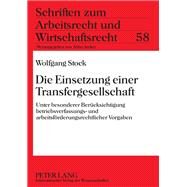 Die Einsetzung Einer Transfergesellschaft by Stock, Wolfgang, 9783631601884