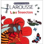 Mi Pequena Enciclopedia Larousse Los Insectos: Insects by Estellon, Pascale, 9789702211884