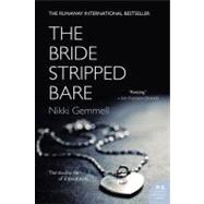 The Bride Stripped Bare by Gemmell, Nikki, 9780060591885