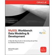 MySQL Workbench: Data Modeling & Development by McLaughlin, Michael, 9780071791885