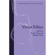 Virtue Ethics by Crisp, Roger; Slote, Michael, 9780198751885