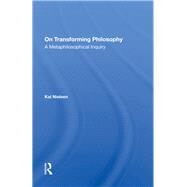On Transforming Philosophy by Nielsen, Kai, 9780367281885