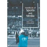 Handbook of Sports And Media by Raney, Arthur A.; Bryant, Jennings, 9780805851885