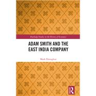 Adam Smith and the East India Company by Mark Donoghue, 9781040761885