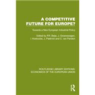 A Competitive Future for Europe? by Beije, P.R., 9781041201885