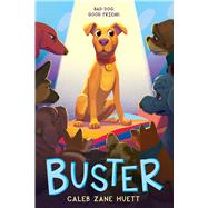 Buster by Huett, Caleb, 9781338541885