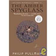 The Amber Spyglass by Pullman, Philip, 9781439521885