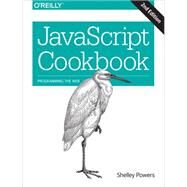 Javascript Cookbook by Powers, Shelley, 9781491901885