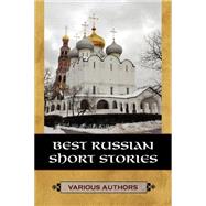 Best Russian Short Stories by Various Authors, 9781619491885