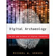 Digital Archaeology by Michael W Graves, 9780133461886