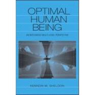 Optimal Human Being : An Integrated Multi-level Perspective by Sheldon, Kennon M., 9780805841886