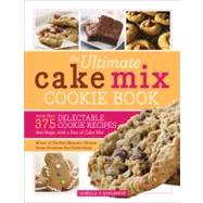 The Ultimate Cake Mix Cookie Book by Saulsbury, Camilla V., 9781402261886