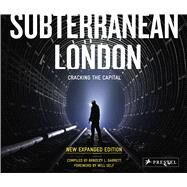 Subterranean London by Garrett, Bradley L.; Self, Will; Walter, Stephen, 9783791381886