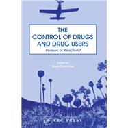 The Control of Drugs and Drug Users: Reason or Reaction? by Coomber; Ross, 9789057021886