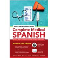 McGraw-Hill Education Complete Medical Spanish Practical Medical Spanish for Quick and Confident Communication by Rios, Joanna; Torres, Jos Fernndez; Ros, Tamara, 9780071841887