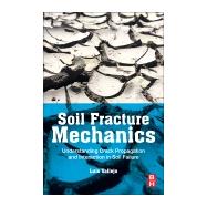 Soil Fracture Mechanics by Vallejo, Luis E, 9780128051887