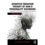 Cognitive Behavior Therapy of DSM-5 Personality Disorders: Assessment, Case Conceptualization, and Treatment by Sperry; Len, 9780415841887