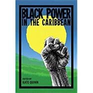 Black Power in the Caribbean by Quinn, Kate, 9780813061887