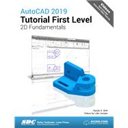 Autocad 2019 Tutorial First Level 2d Fundamentals by Shih, Randy H.; Jumper, Luke (CON), 9781630571887