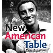 New American Table by Samuelsson, Marcus, 9780470281888