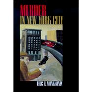 Murder in New York City by Monkkonen, Eric H., 9780520221888