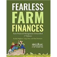 Fearless Farm Finances: Farm Financial Management Demystified by Jody L Padgham , Paul Dietmann , Craig Chase, 9780692801888