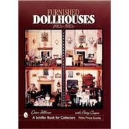 Furnished Dollhouses; 1880s to 1980s by DianZillner, 9780764311888