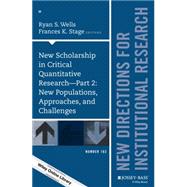 New Scholarship in Critical Quantitative Research by Stage, Frances K.; Wells, Ryan S., 9781119101888