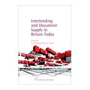 Interlending And Document Supply in Britian Today by Bradford, Jean; Brine, Jenny, 9781843341888